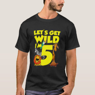 Barn 5 år gamla gåvor Låt oss Vild I är 5:e födels T Shirt