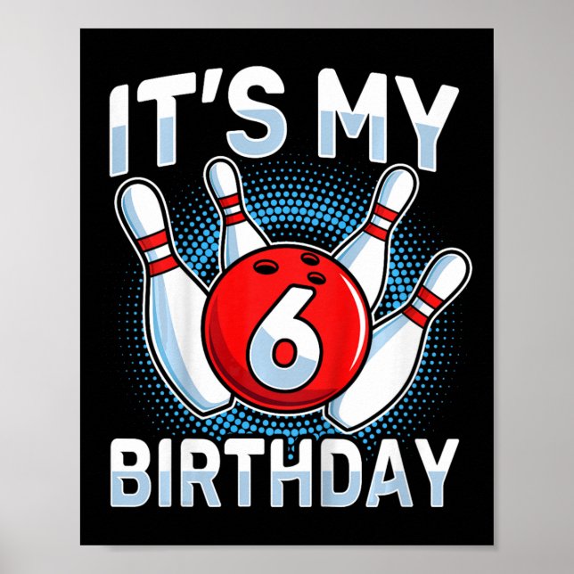 Barn 6 år gamla Bowling 6e Födelsedagsfest Boys G Poster (Framsidan)