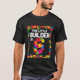 Barn 6 år gammal Byggnad blockerar födelsedagen T Shirt