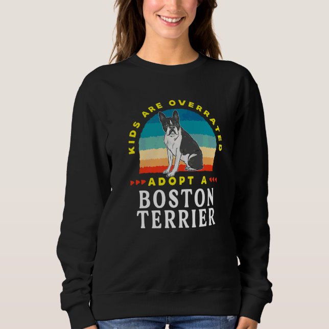 Barn Är Övervärderade Adoptera En Bostonterrier  D T Shirt (Framsida)