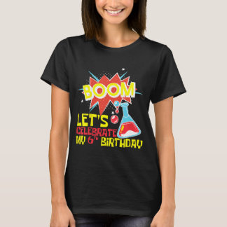Barn Boom Låt oss fira 6-årsdag Vetenskap T Shirt