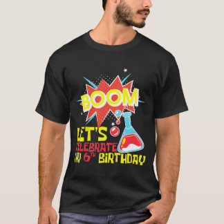 Barn Boom Låt oss fira 6-årsdag Vetenskap T Shirt