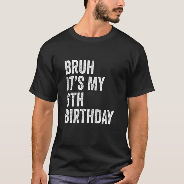 Barn Bruh Det är min 6e-födelsedag 6 år gammal sjä T Shirt (Framsida)