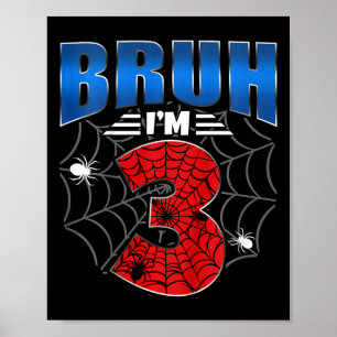 Barn Bruh I är 3 år gammal 3-årsjubileum Poster