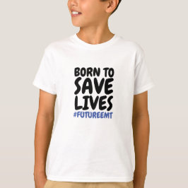 Barn födda i Spara Lives EMT T Shirt