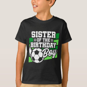 Barn Fotboll Party Syster Till Födelsedags Pojken T Shirt