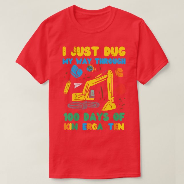 Barn Grävt mig genom 100 dagar Kindergarten D. T Shirt (Design framsida)