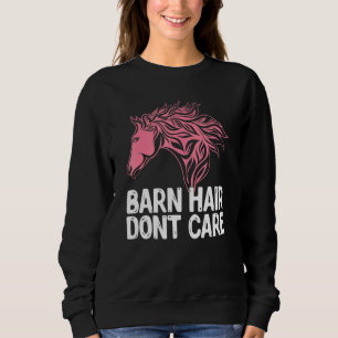 Barn Hair Dont Care Animal Equestrian Horse T Shirt