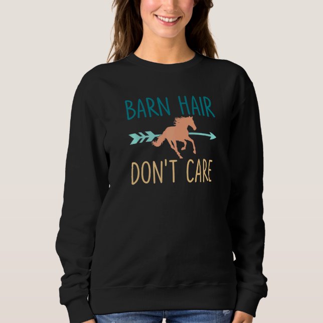 Barn Hair Dont Care Equestrian Rider N T Shirt (Framsida)