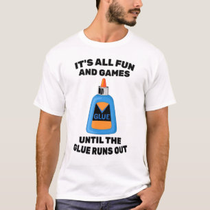 Barn - hela dess Roligt och spel till dess att Glu T Shirt