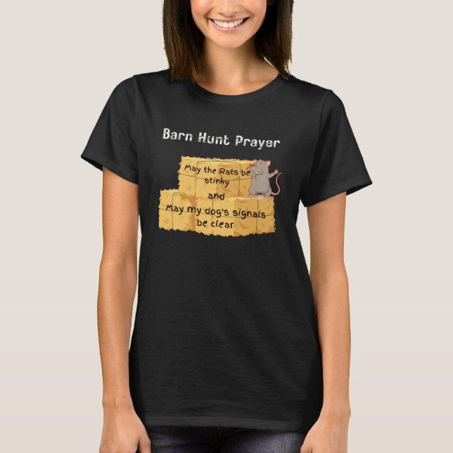 Barn Hunt  Barn Hunt prayer stinky rats T Shirt (Framsida)