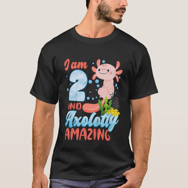 Barn I är 2 och Axololt Fantastisk Axolotl Amphibi T Shirt (Framsida)