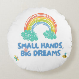Barn i lycklig dag Small Händer, stora drömmar Rund Kudde