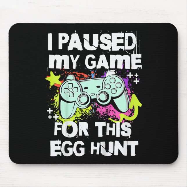 Barn jag pausade mitt spel för det här Påsk-gam fö Musmatta (Framsidan)