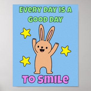 Barn Konst Varje Dag Är En Bra Dag Att Le Bli Bunn Poster