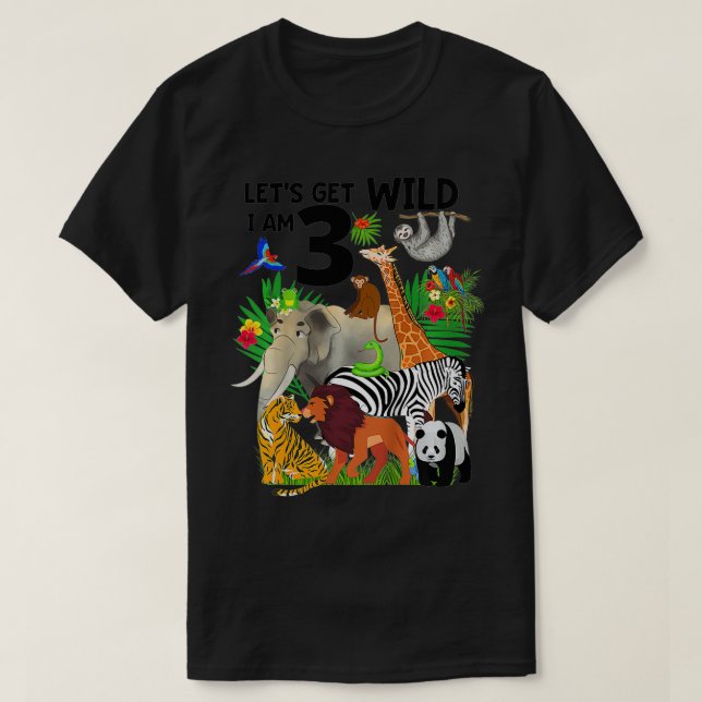 Barn Låt oss Hämta Vild I är 3 Zoo Birthday Animal T Shirt (Design framsida)