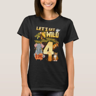 Barn Låt oss Vild I är 4 Safari Animal Zoo Animal. T Shirt