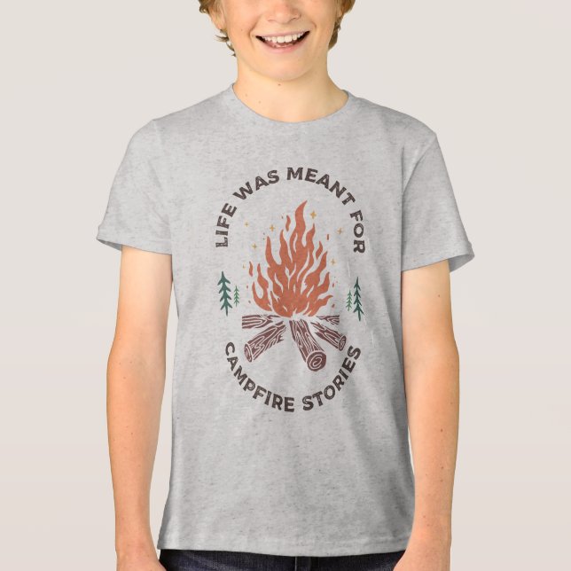 Barn Livet Var Menat för Lägereldshistorier T Shirt (Framsida)