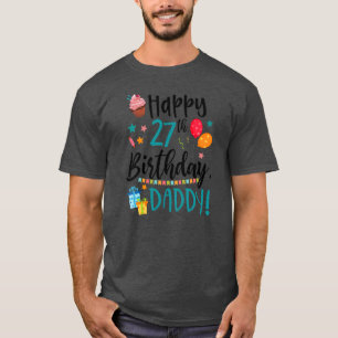 Barn Lycklig 27:e födelsedag pappa BDay Son Dotter T Shirt