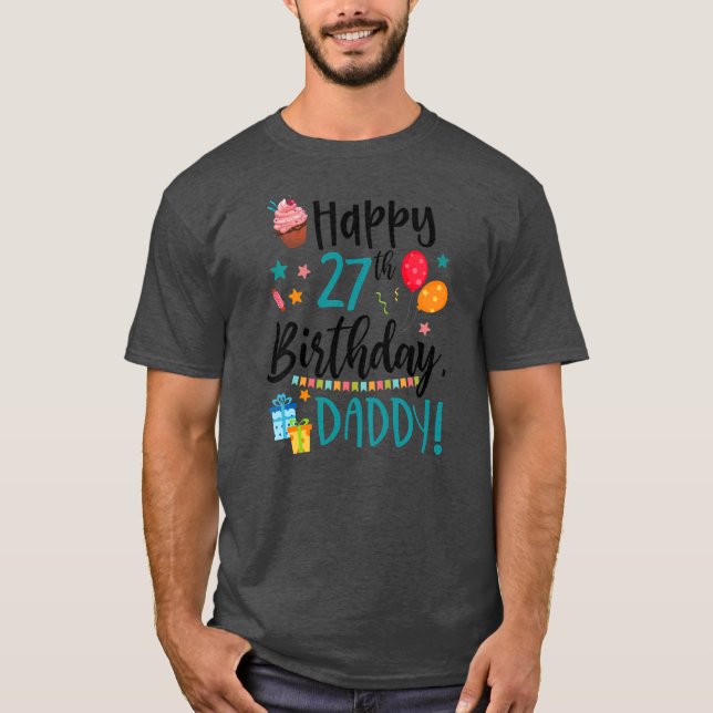 Barn Lycklig 27:e födelsedag pappa BDay Son Dotter T Shirt (Framsida)
