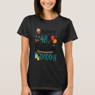 Barn Lycklig 48:e födelsedag pappa Bday Son Dotter T Shirt