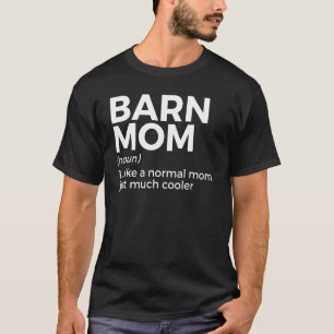 Barn Mamma Definition Horse Riding T Shirt