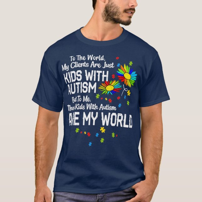 Barn med autism är min BCBA RBT ABA T Shirt (Framsida)