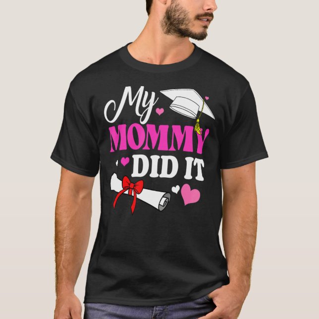 Barn min Mamma gjorde det Studenten graduerat Mamm T Shirt (Framsida)