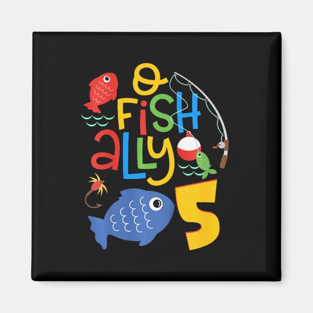 Barn O-fish-ally Fem Födelsedagsdekorationer 5 År  Magnet (Framsidan)
