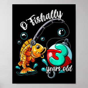 Barn O'fishally 3 år gammal 3-års födelsedag Fiske Poster