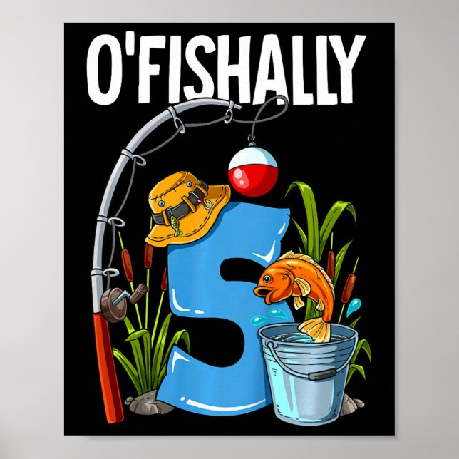 Barn O'fishally 5 år gammal 5-års födelsedag Fiske Poster (Framsidan)