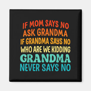 Barn Om Mamma Säger Nej Fråga Mormor Rolig Älskad Magnet