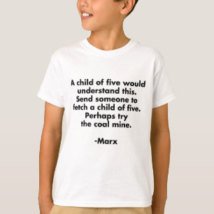 Barn på fem... Roligt Marx-citat T-shirt Marxism