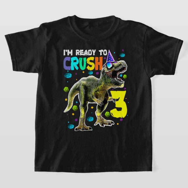 Barn Redo till Crush 3 3:e födelsedagen T Rex Dino Shirt (Laydown)