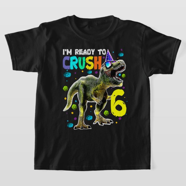 Barn Redo till Crush 6 6e Birthday T Rex Dinosaur Shirt (Laydown)