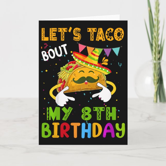 Barn Roligt Låt Oss Taco Bout Min 8-års Födelsedag Kort (Framsida)