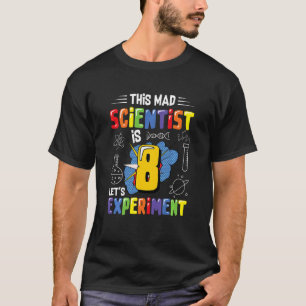 Barn som den här vetenskapsmannen är åtta Låt oss T Shirt