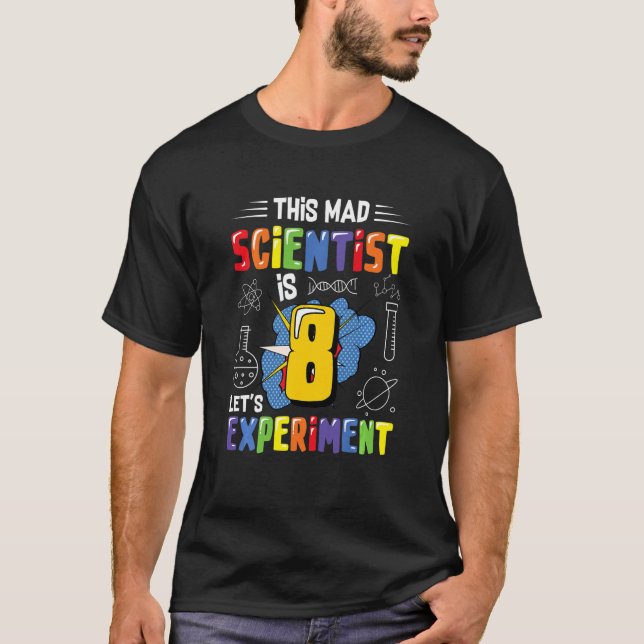 Barn som den här vetenskapsmannen är åtta Låt oss  T Shirt (Framsida)