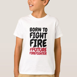 Barn som fötts för att bekämpa brand t shirt