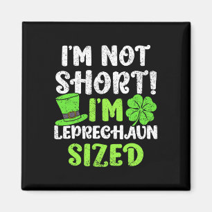 Barn St Patricks Day Jag är inte kort jag är Lepre Magnet