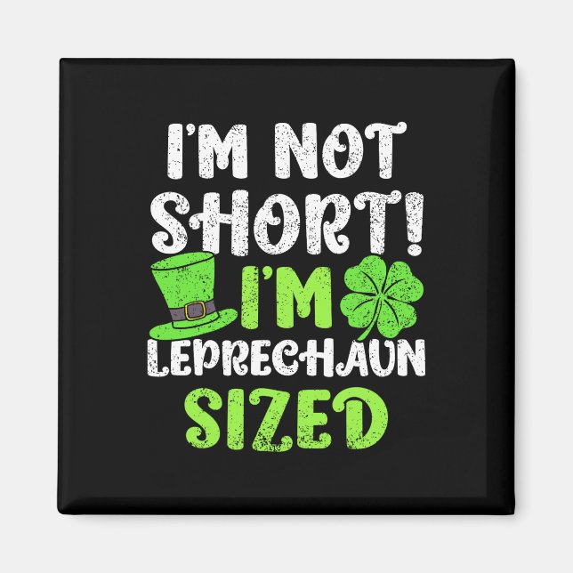 Barn St Patricks Day Jag är inte kort jag är Lepre Magnet (Framsidan)
