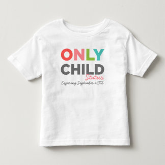 BARN-status upphör endast [Ditt datum här] Tee Shirt