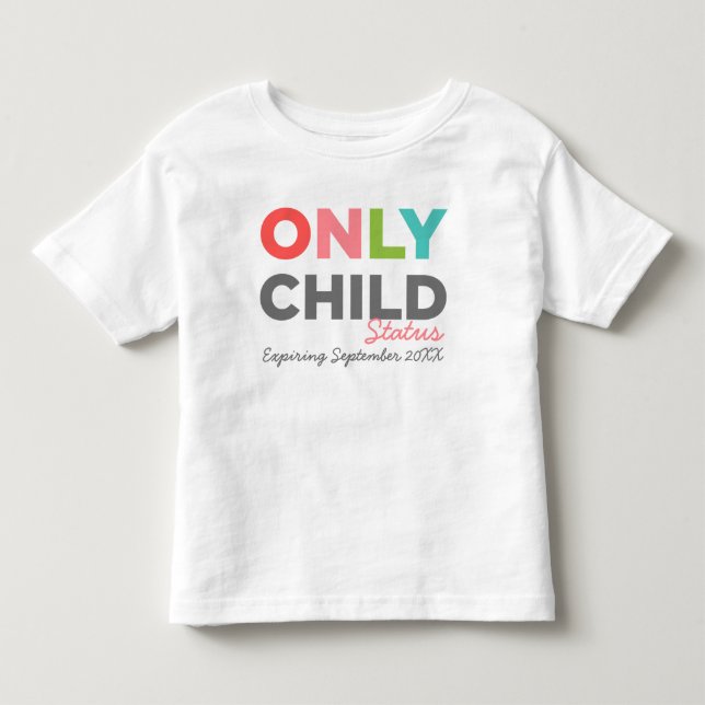 BARN-status upphör endast [Ditt datum här] Tee Shirt (Framsida)