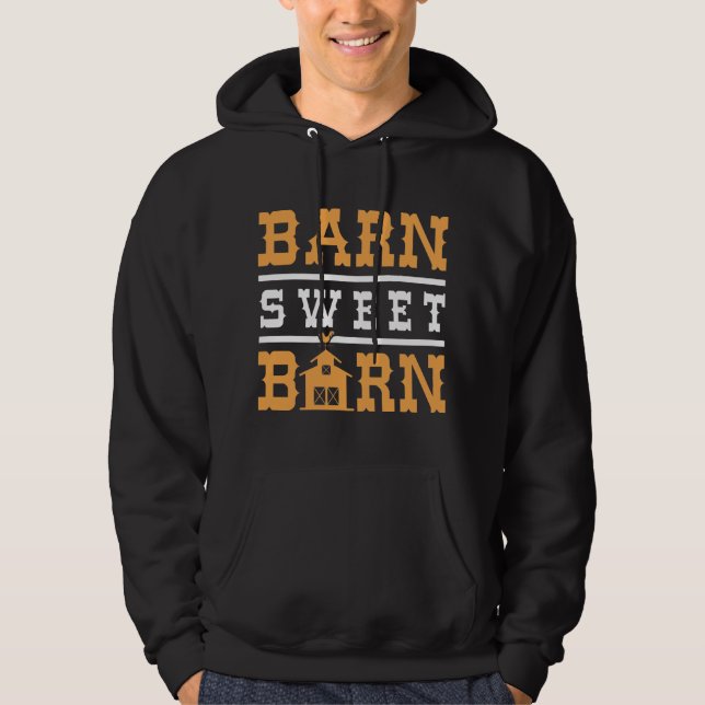Barn Sweet Barn Hoodie (Framsida)