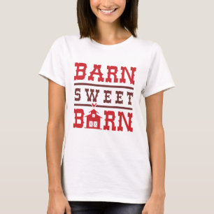 Barn Sweet Barn T Shirt