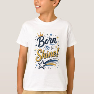 Barn T-shirt - Född att Lysa - Många färgalternati