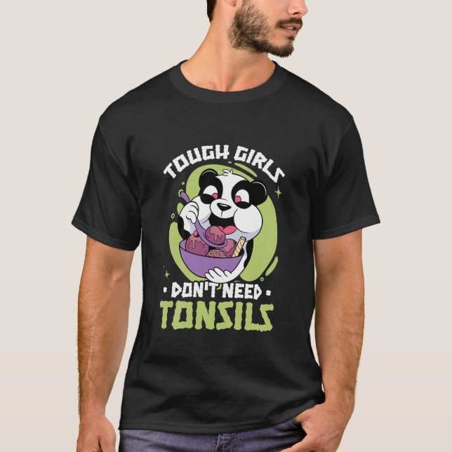Barn Tuff Girls behöver inte Tonsils Panda Recover T Shirt (Framsida)