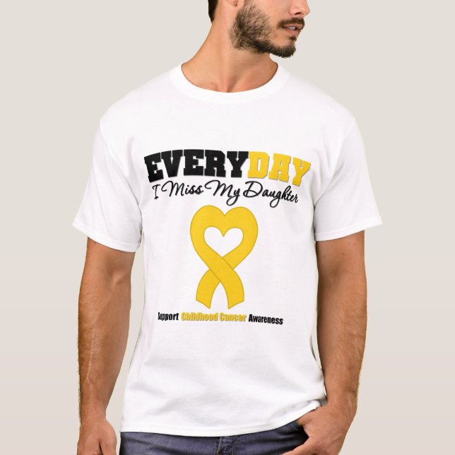 Barndomcancer varje dag mig Fröcken min dotter Tee Shirt (Framsida)