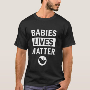 Barnens Liv Är Viktiga Pro Livs Anhängare Medveten T Shirt