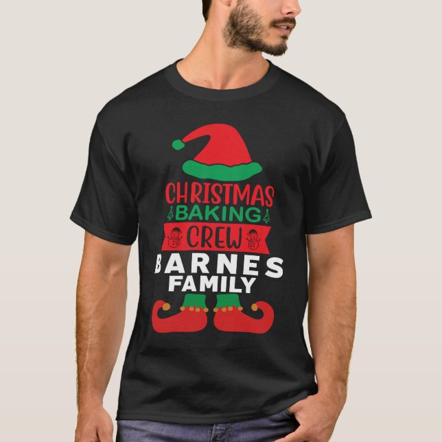 Barnes Family Christmas Baking Crew Matching Elf T Shirt (Framsida)